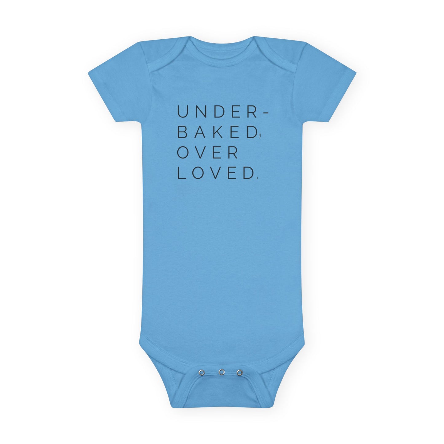 Under-Baked, Over-Loved Onesie®