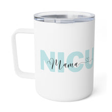 Load image into Gallery viewer, NICU Mama Insulated Coffee Mug
