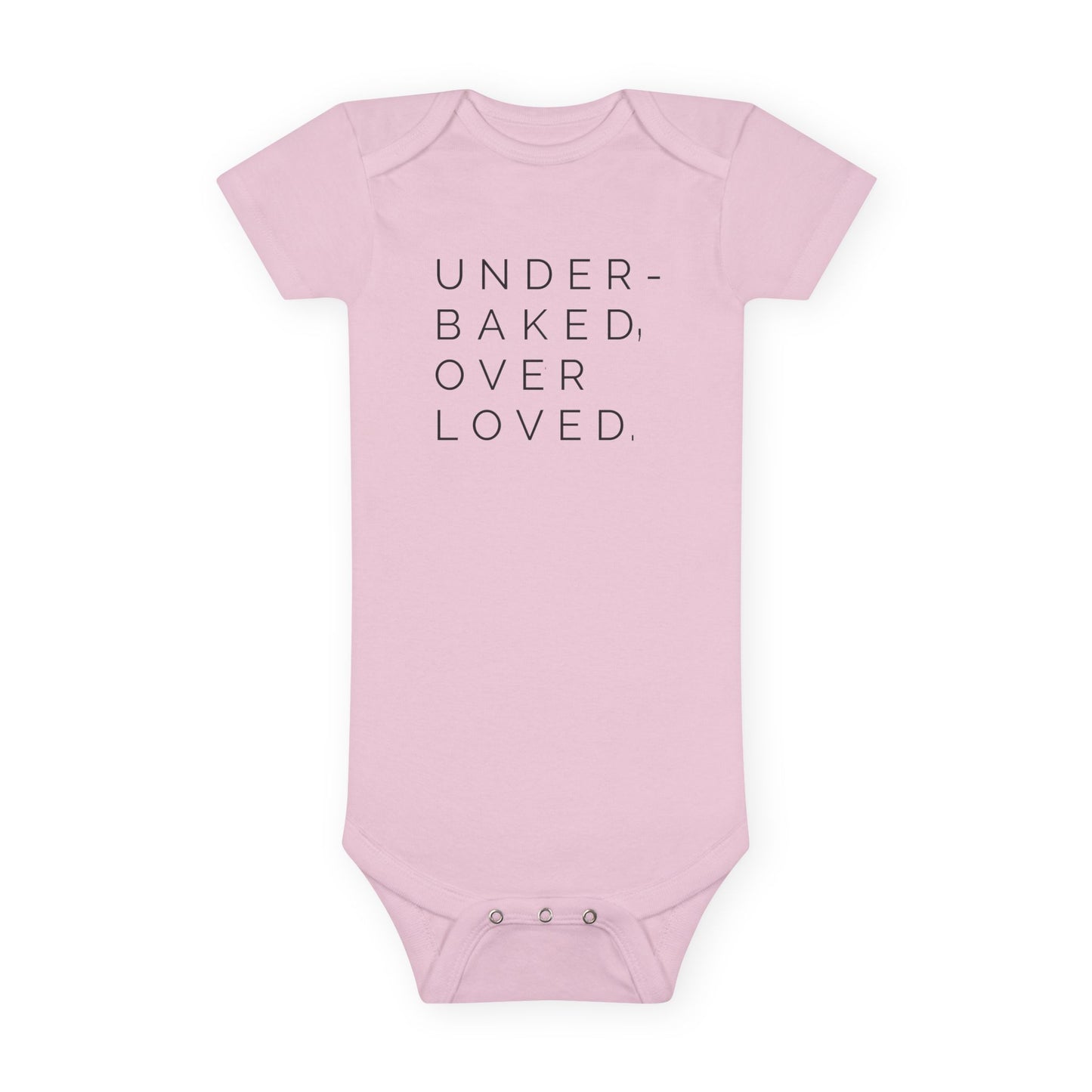 Under-Baked, Over-Loved Onesie®