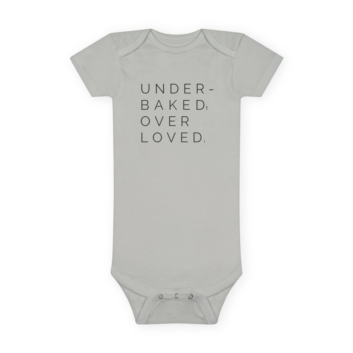 Under-Baked, Over-Loved Onesie®