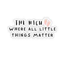 Load image into Gallery viewer, All Little Things Matter Sticker
