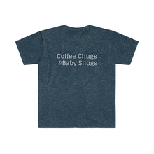 Load image into Gallery viewer, Coffee Chugs &amp; Baby Snugs T-Shirt
