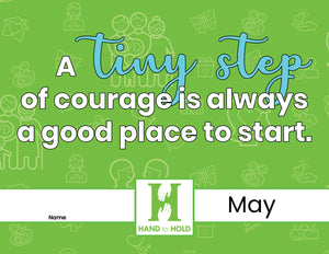 Green background with May, Hand to Hold logo, name blank, and phrase "A tiny step of courage is always a good place to start."